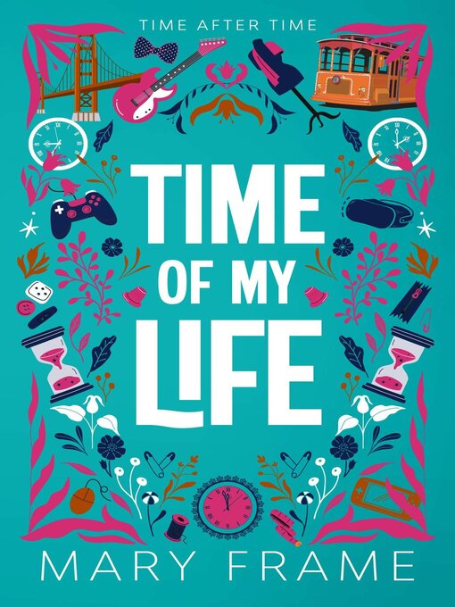 Title details for Time of My Life by Mary Frame - Available